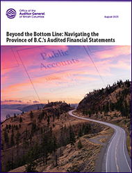 Report cover of Beyond the Bottom Line: Navigating the Province of B.C.'s Audited Financial Statements